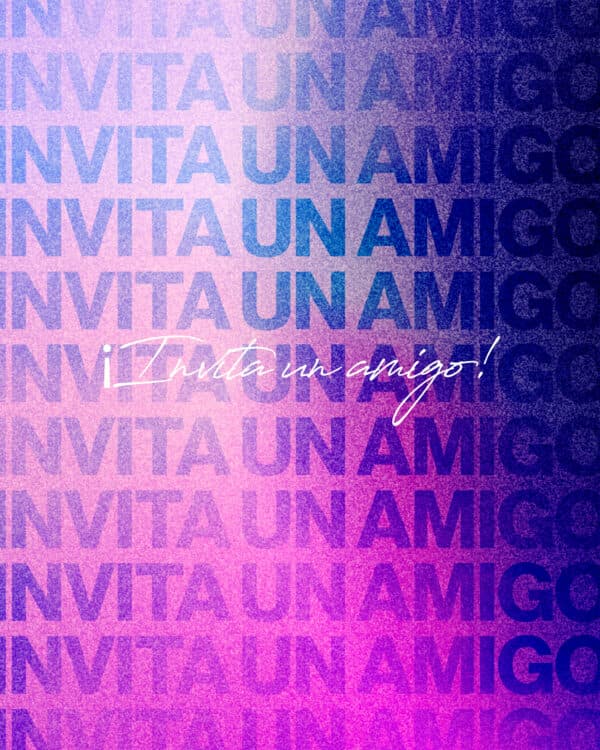 ¡Invita un amigo!