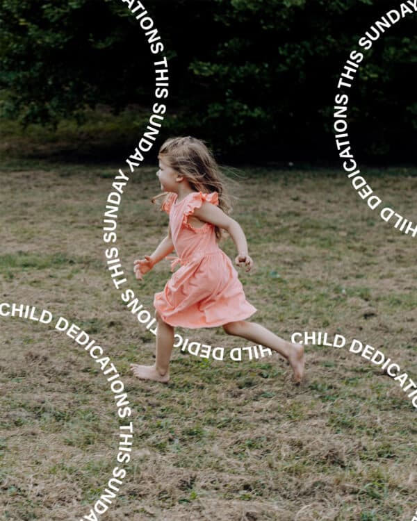 Child dedications this Sunday