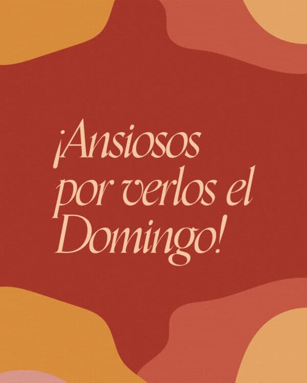 ¡Ansiosos por verlos el Domingo!