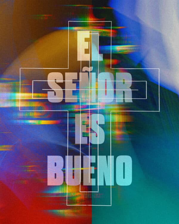 El Señor es bueno