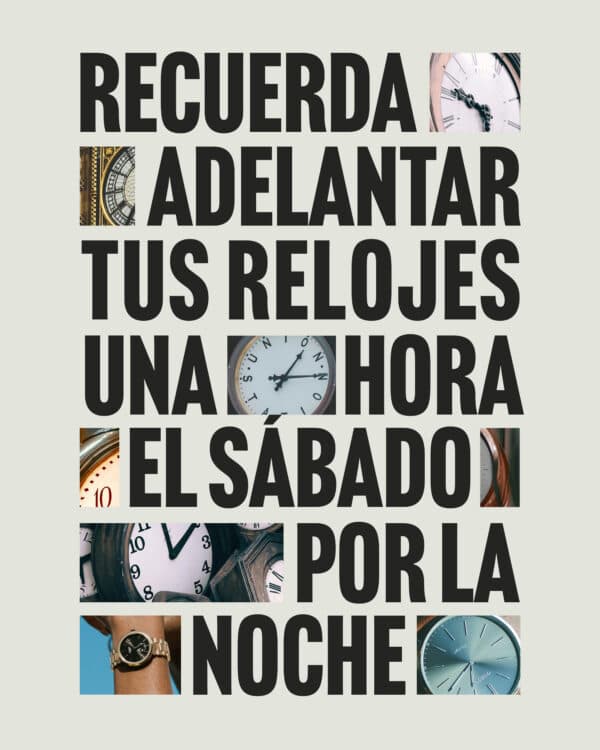 Recuerda adelantar tus relojes