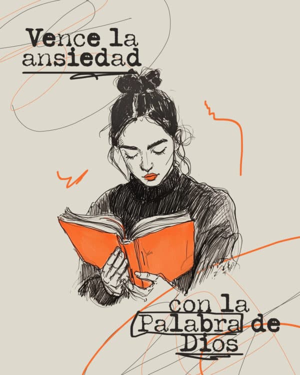 Vence la ansiedad con la palabra de Dios