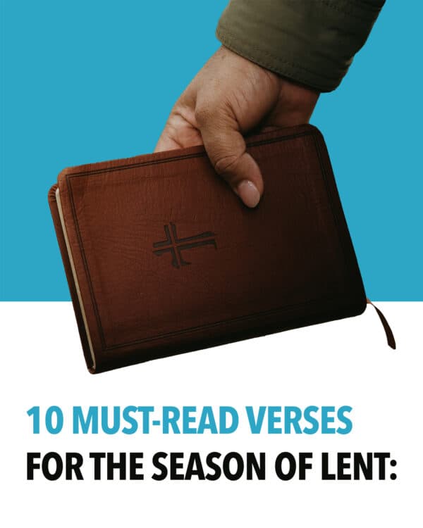 10 must-read verses for the season of Lent: