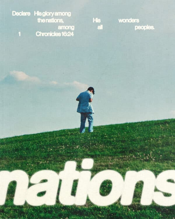 Declare His glory among the nations, His wonders among all peoples. - 1 Chronicles 16:24