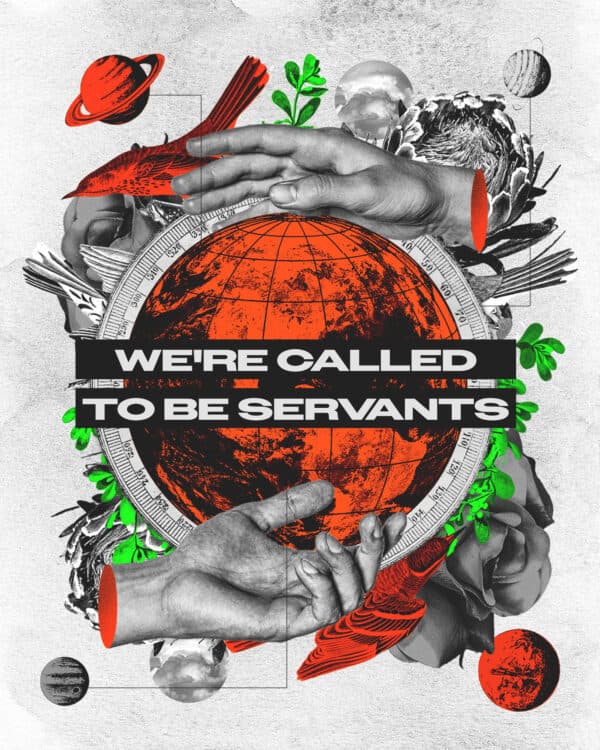 We're called to be servants