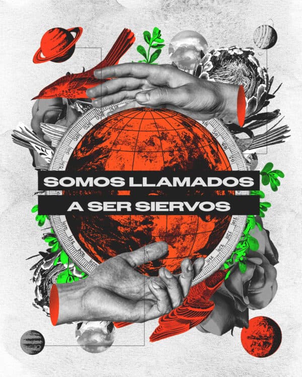 Somos llamados a ser siervos