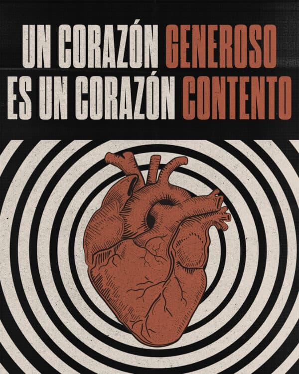 Un corazón generoso es un corazón contento