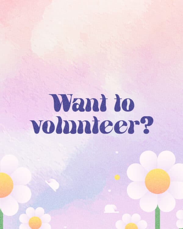 Want to volunteer?