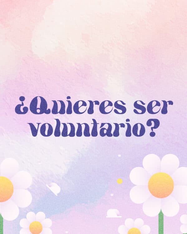 ¿Quieres ser voluntario?
