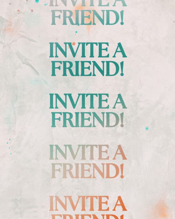 Invite a friend!