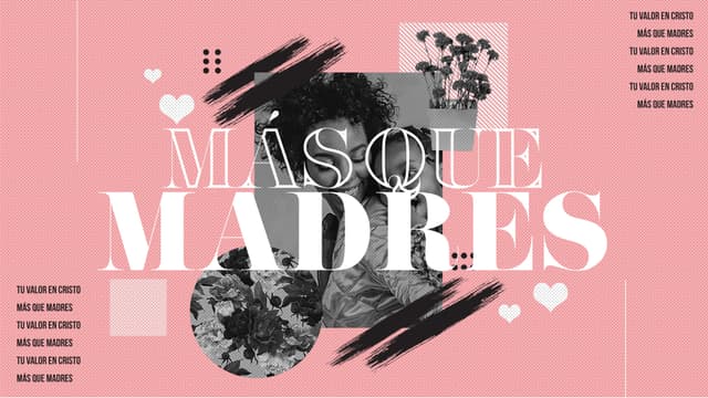 Más que madres: Tu valor en Cristo