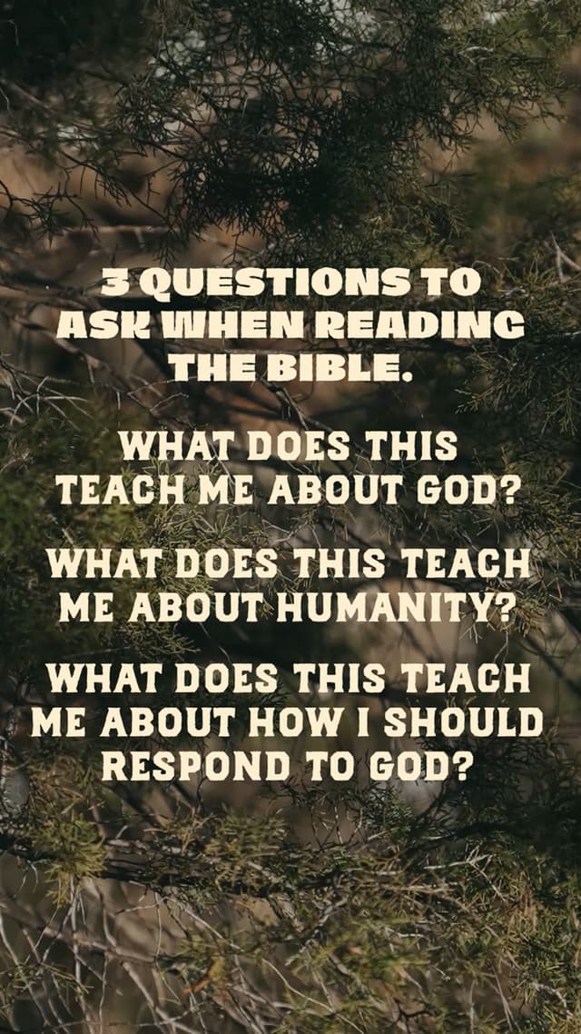Three questions to ask when reading the Bible:
