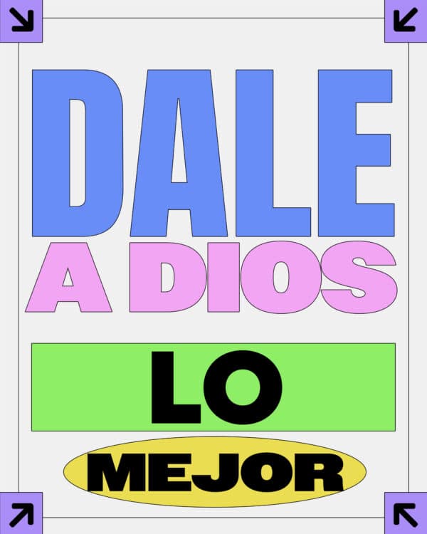 Dale a Dios lo mejor