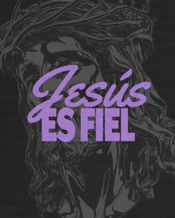Jesús es fiel