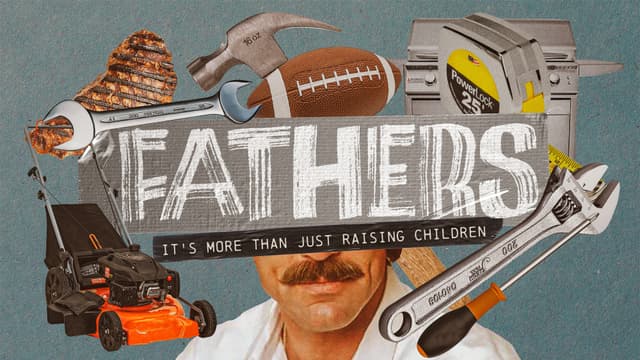 Fathers: It's more than just raising children.