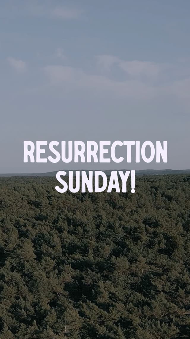 Resurrection Sunday!