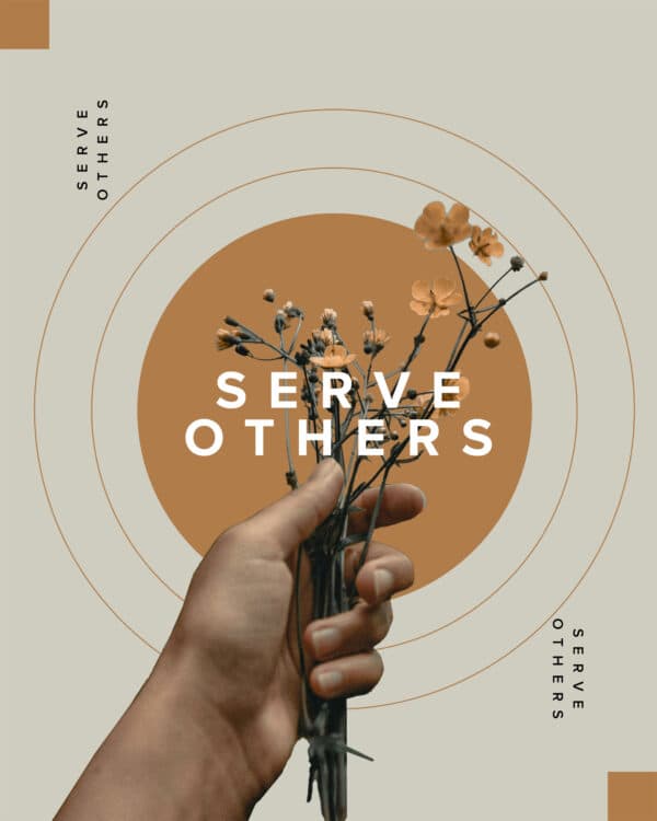 Serve others