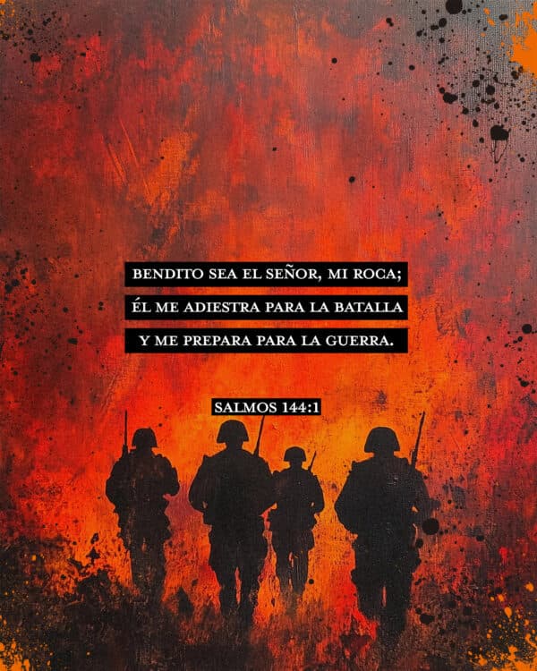 Bendito sea el SEÑOR, mi Roca; Él me adiestra para la batalla y me prepara para la guerra. - Salmos 144:1