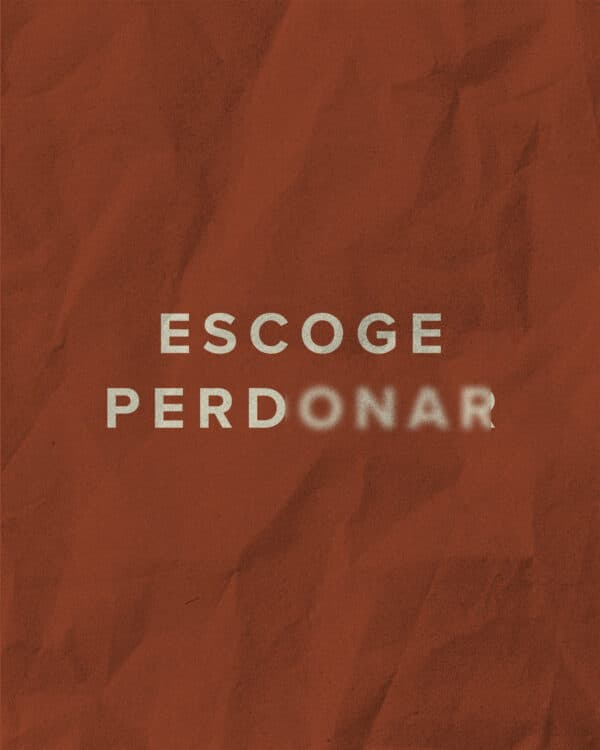 Escoge perdonar
