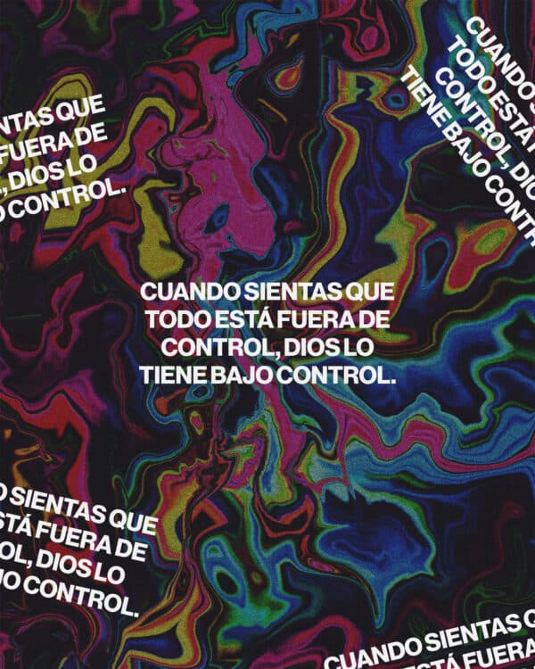 Cuando sientas que todo está fuera de control, Dios lo tiene bajo control.