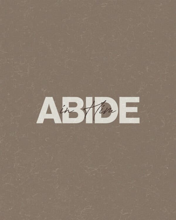 Abide in Him