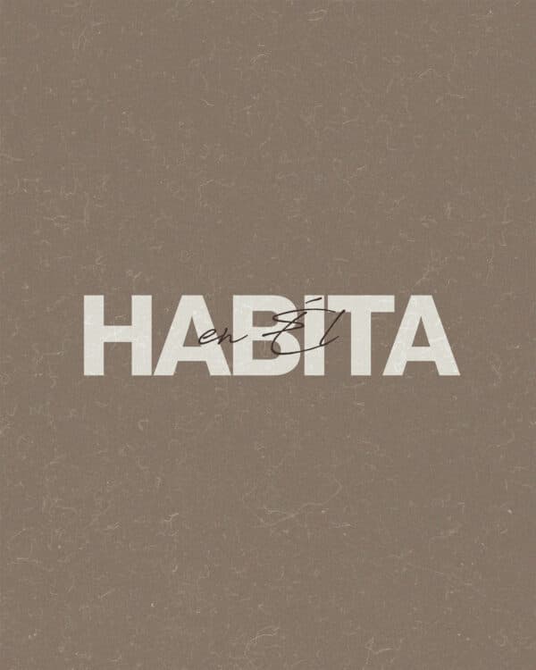 Habita en Él