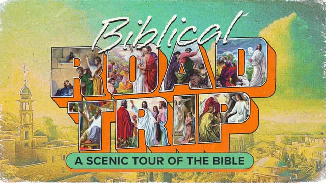 Biblical Road Trip: A scenic tour of the Bible.