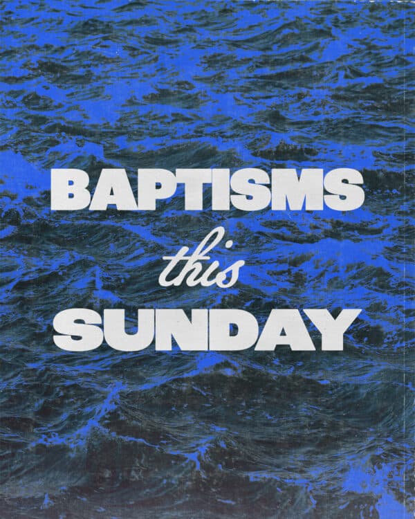 Baptisms this Sunday