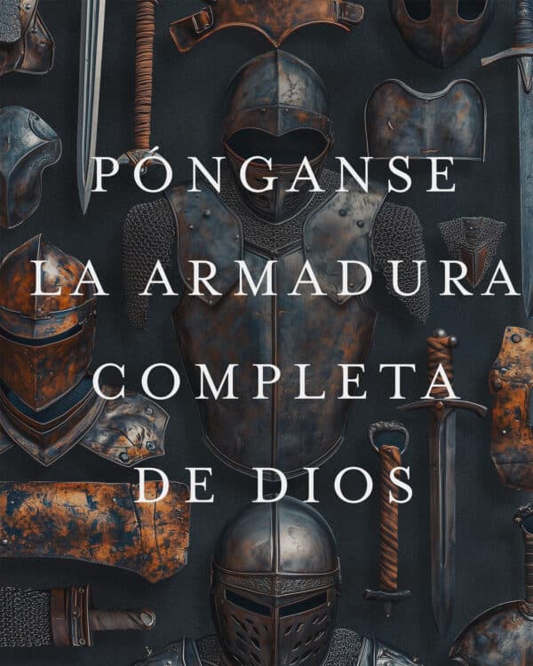 Pónganse la armadura completa de Dios