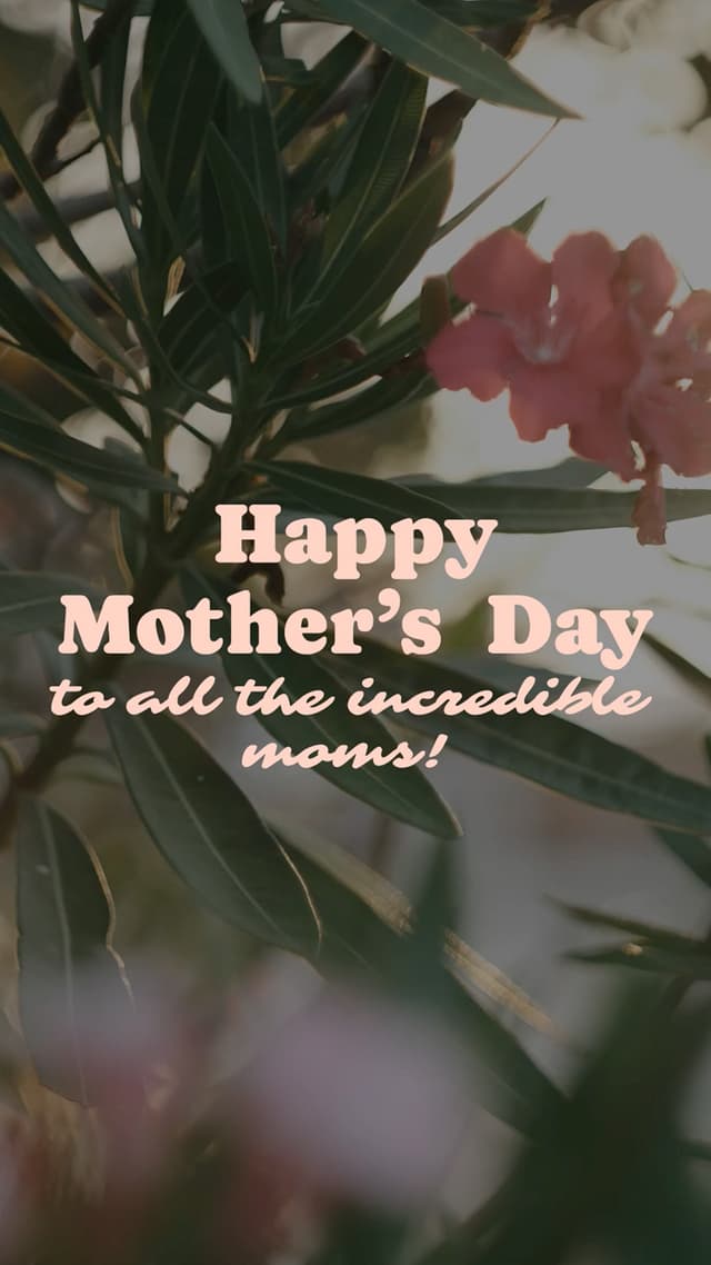 Happy Mother's Day to all the incredible moms!