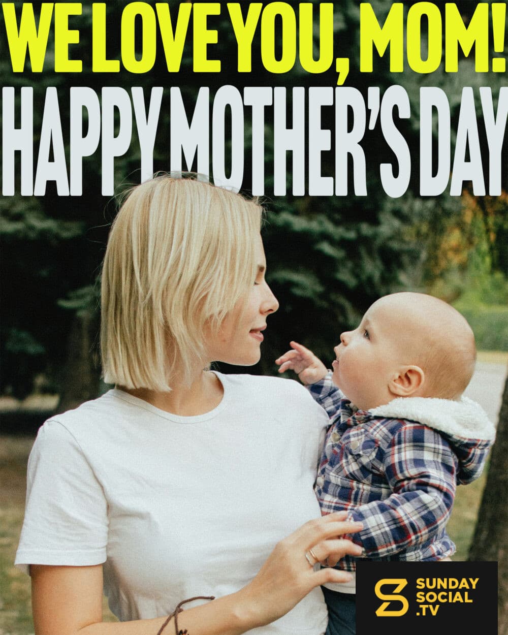 We love you, Mom!