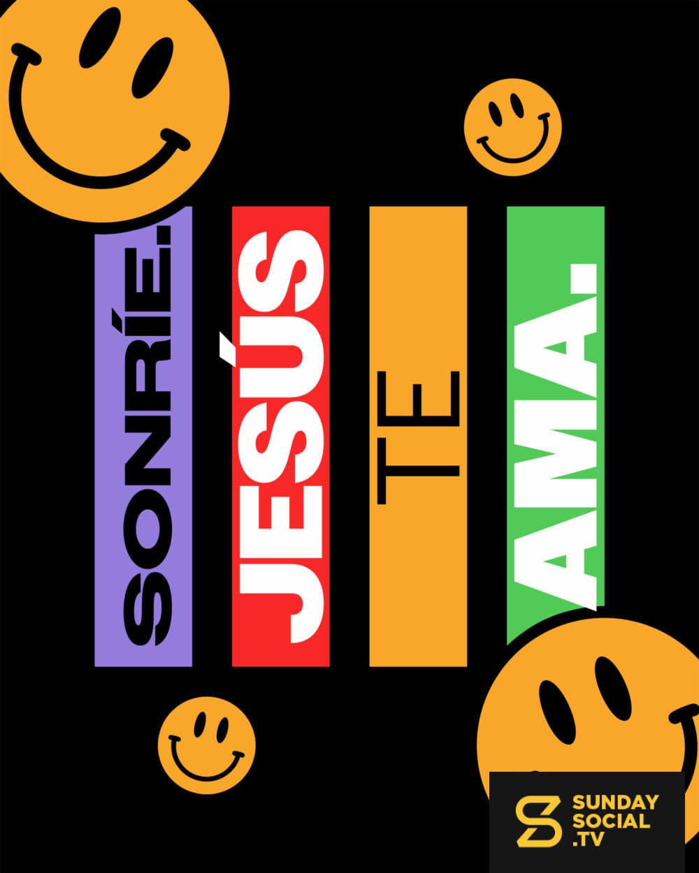 Sonríe. Jesús te ama.