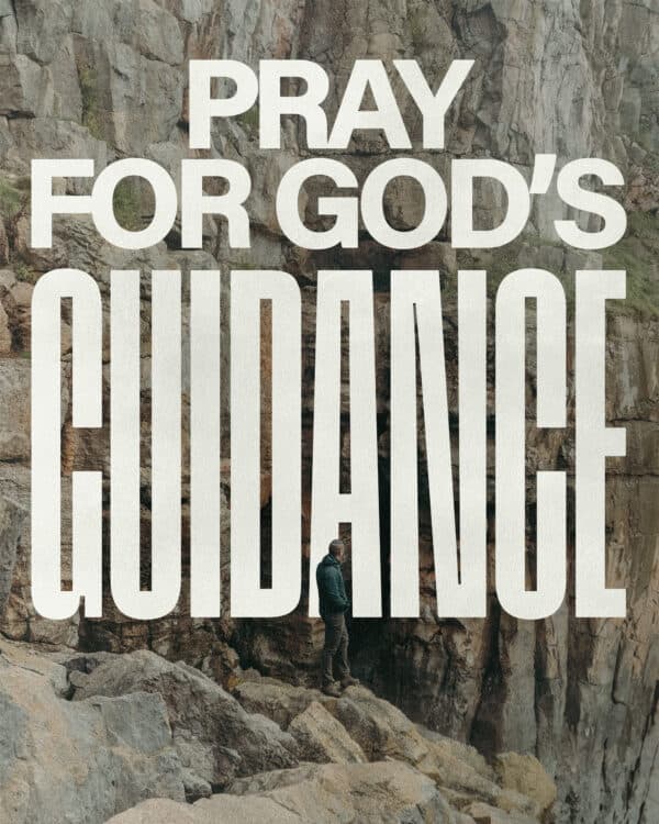 Pray for God's guidance