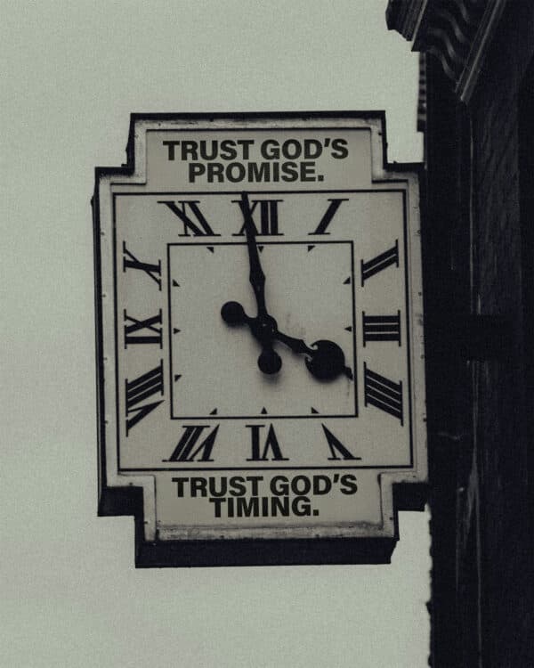 Trust God's promise. Trust God's timing.