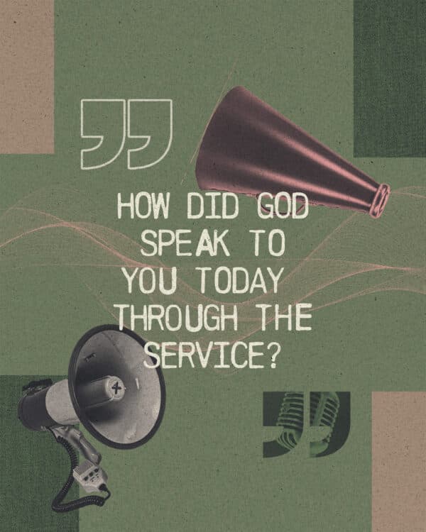 How did God speak to you today through the service?