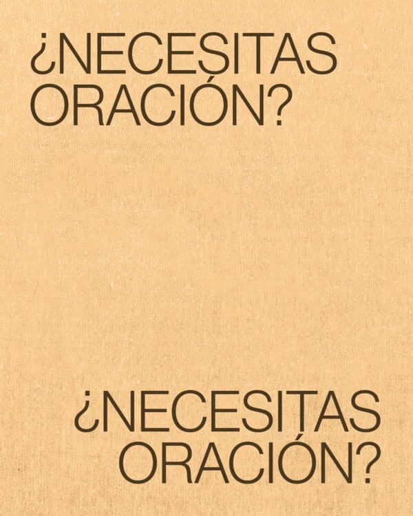 ¿Necesitas oración?