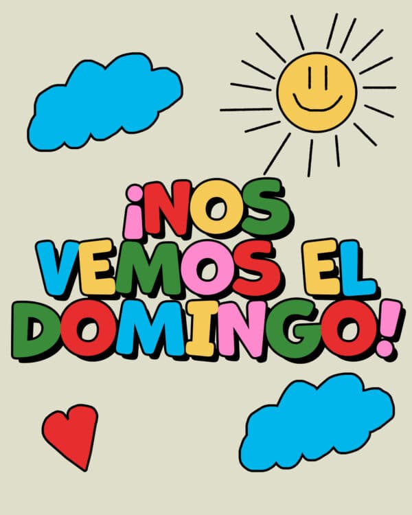 ¡Nos vemos el domingo!