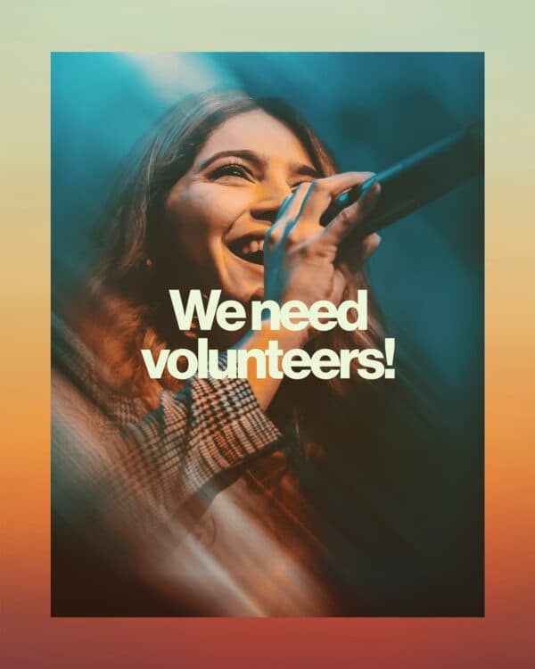 We need volunteers!