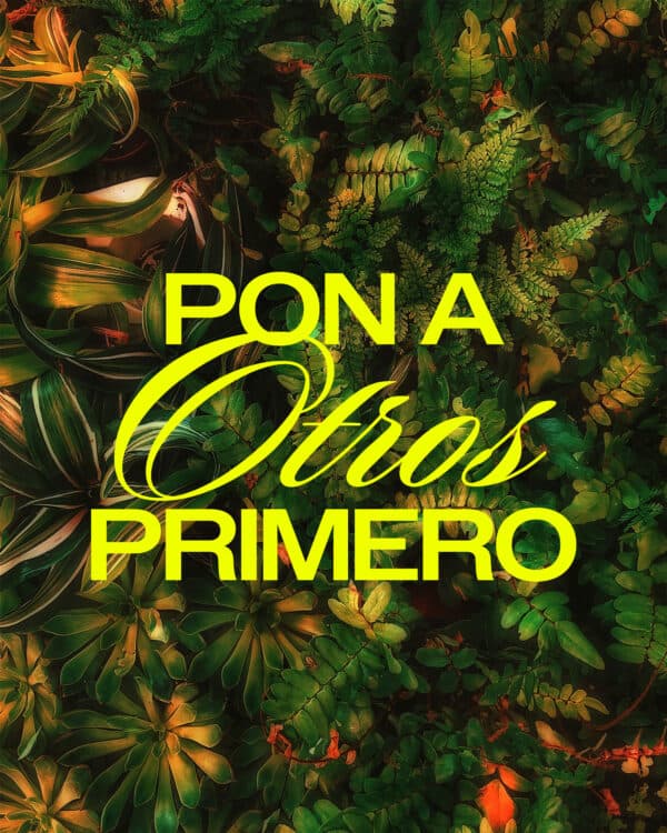 Pon a otros primero