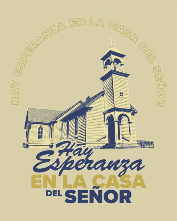 Hay esperanza en la casa del Señor