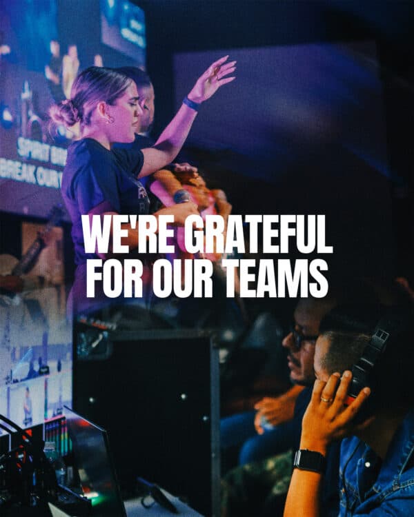 We're grateful for our teams