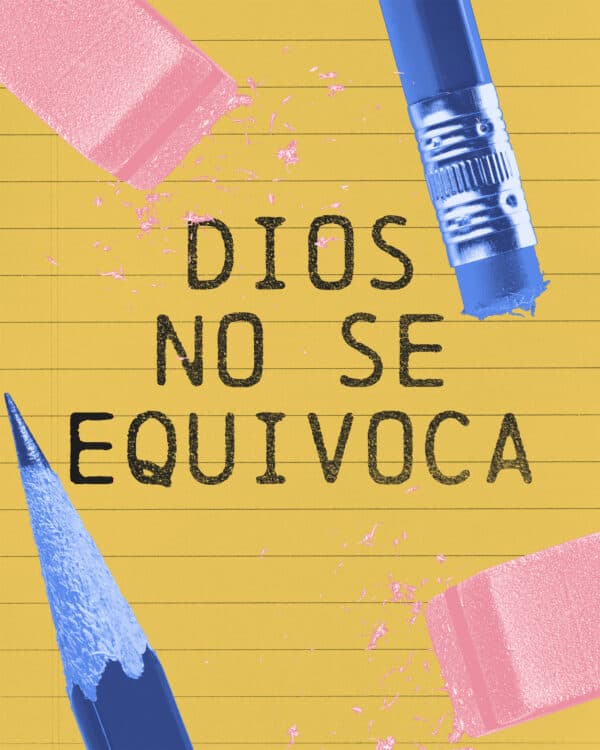 Dios no se equivoca