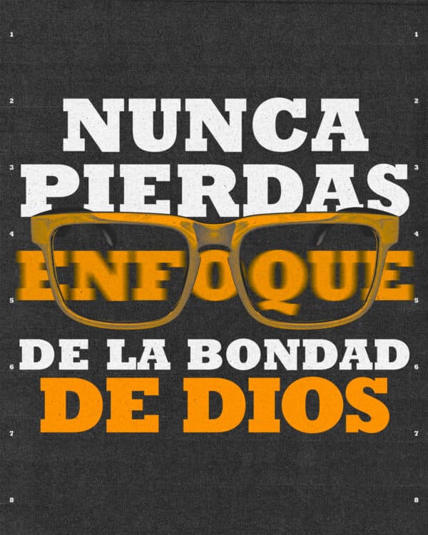 Nunca pierdas enfoque de la bondad de Dios