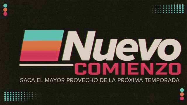 Nuevo Comienzo: Saca el mayor provecho de la próxima temporada.