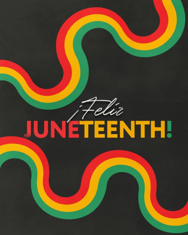 Feliz Juneteenth