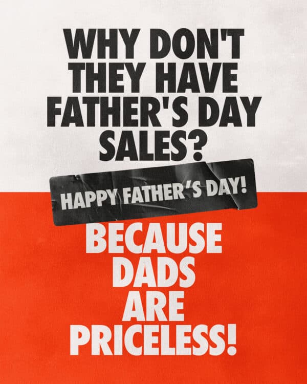 Why don't they have Father's Day sales?