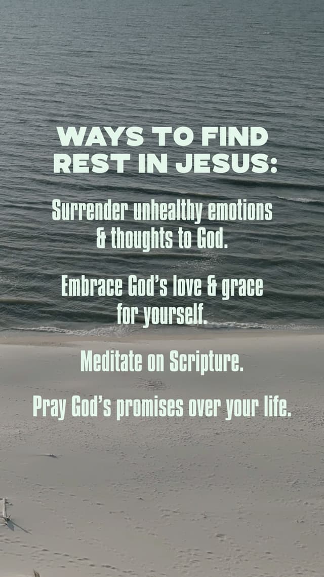 Ways To Find Rest In Jesus: