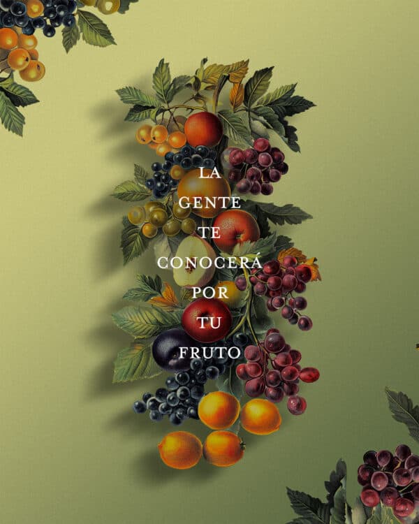 La gente te conocerá por tu fruto
