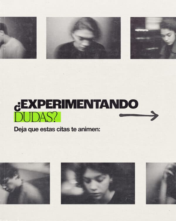 ¿Experimentando dudas? Deja que estas citas te animen: