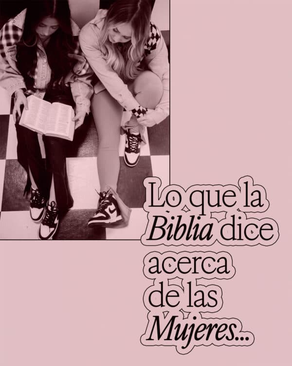 Lo que la Biblia dice acerca de las mujeres...